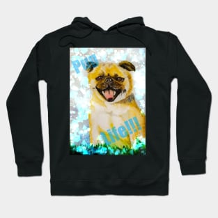 Pug Life Hoodie